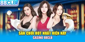 Sân Chơi Hot Hiện Nay