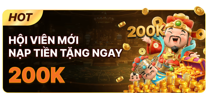 TK88 khuyến mãi hội viên mới nạp lần đầu tặng 200k